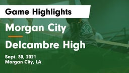 Morgan City  vs Delcambre High Game Highlights - Sept. 30, 2021