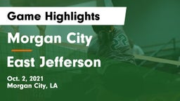 Morgan City  vs East Jefferson Game Highlights - Oct. 2, 2021
