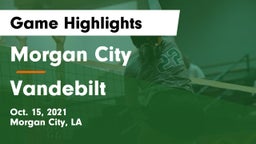 Morgan City  vs Vandebilt Game Highlights - Oct. 15, 2021