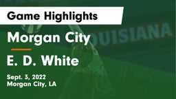 Morgan City  vs E. D. White Game Highlights - Sept. 3, 2022