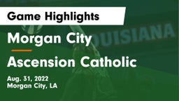 Morgan City  vs Ascension Catholic Game Highlights - Aug. 31, 2022