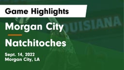 Morgan City  vs Natchitoches Game Highlights - Sept. 14, 2022