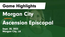 Morgan City  vs Ascension Episcopal  Game Highlights - Sept. 20, 2023