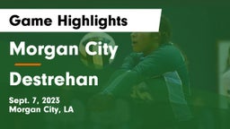 Morgan City  vs Destrehan  Game Highlights - Sept. 7, 2023