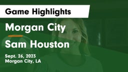 Morgan City  vs Sam Houston  Game Highlights - Sept. 26, 2023