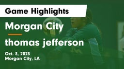 Morgan City  vs thomas jefferson Game Highlights - Oct. 3, 2023