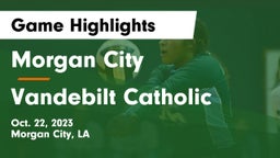 Morgan City  vs Vandebilt Catholic  Game Highlights - Oct. 22, 2023