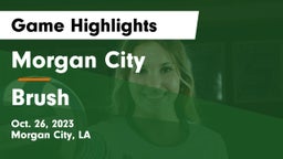 Morgan City  vs Brush  Game Highlights - Oct. 26, 2023
