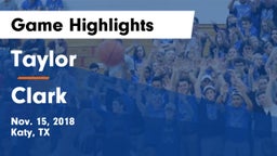 Taylor  vs Clark  Game Highlights - Nov. 15, 2018