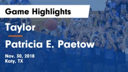 Taylor  vs Patricia E. Paetow  Game Highlights - Nov. 30, 2018