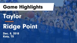 Taylor  vs Ridge Point  Game Highlights - Dec. 8, 2018