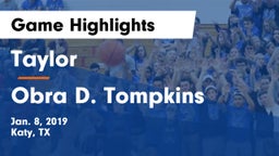 Taylor  vs Obra D. Tompkins  Game Highlights - Jan. 8, 2019
