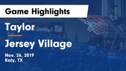 Taylor  vs Jersey Village  Game Highlights - Nov. 26, 2019