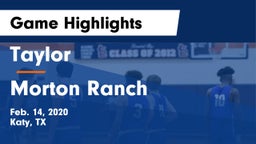 Taylor  vs Morton Ranch  Game Highlights - Feb. 14, 2020