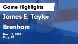 James E. Taylor  vs Brenham  Game Highlights - Nov. 17, 2020