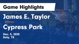 James E. Taylor  vs Cypress Park   Game Highlights - Dec. 5, 2020