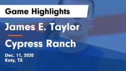 James E. Taylor  vs Cypress Ranch  Game Highlights - Dec. 11, 2020
