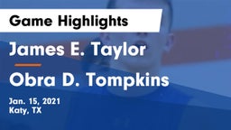 James E. Taylor  vs Obra D. Tompkins  Game Highlights - Jan. 15, 2021