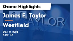 James E. Taylor  vs Westfield  Game Highlights - Dec. 2, 2021