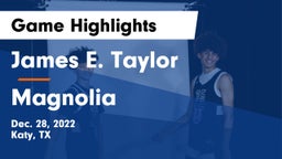 James E. Taylor  vs Magnolia  Game Highlights - Dec. 28, 2022