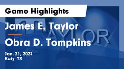 James E. Taylor  vs Obra D. Tompkins  Game Highlights - Jan. 21, 2023