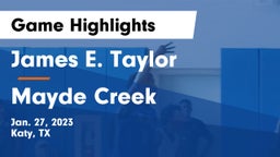 James E. Taylor  vs Mayde Creek  Game Highlights - Jan. 27, 2023