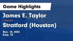James E. Taylor  vs Stratford  (Houston) Game Highlights - Nov. 10, 2023