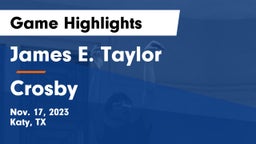 James E. Taylor  vs Crosby  Game Highlights - Nov. 17, 2023