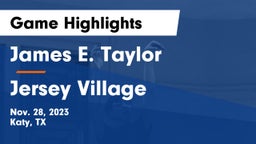James E. Taylor  vs Jersey Village  Game Highlights - Nov. 28, 2023
