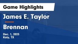 James E. Taylor  vs Brennan  Game Highlights - Dec. 1, 2023