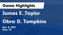 James E. Taylor  vs Obra D. Tompkins  Game Highlights - Dec. 8, 2023
