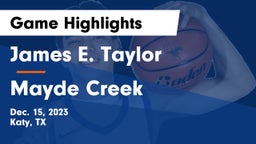 James E. Taylor  vs Mayde Creek  Game Highlights - Dec. 15, 2023