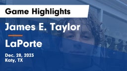 James E. Taylor  vs LaPorte Game Highlights - Dec. 28, 2023