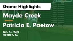 Mayde Creek  vs Patricia E. Paetow  Game Highlights - Jan. 13, 2023