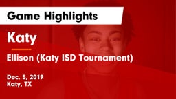 Katy  vs Ellison (Katy ISD Tournament) Game Highlights - Dec. 5, 2019