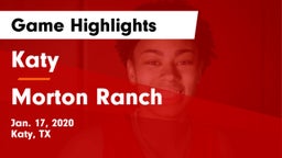Katy  vs Morton Ranch  Game Highlights - Jan. 17, 2020