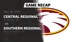 Recap: Central Regional  vs. Southern Regional  2016