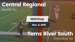 Matchup: Central Regional vs. Toms River South  2018
