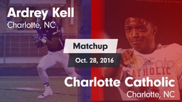 Matchup: Ardrey Kell High vs. Charlotte Catholic  2016