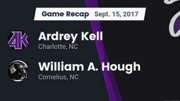 Recap: Ardrey Kell  vs. William A. Hough  2017