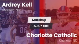 Matchup: Ardrey Kell High vs. Charlotte Catholic  2018