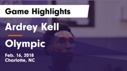 Ardrey Kell  vs Olympic Game Highlights - Feb. 16, 2018