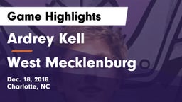 Ardrey Kell  vs West Mecklenburg  Game Highlights - Dec. 18, 2018