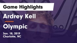 Ardrey Kell  vs Olympic  Game Highlights - Jan. 18, 2019