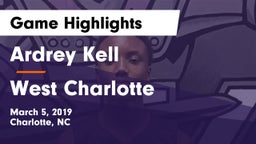 Ardrey Kell  vs West Charlotte  Game Highlights - March 5, 2019
