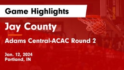 Jay County  vs ACAC Round 2 Game Highlights - Jan. 12, 2024