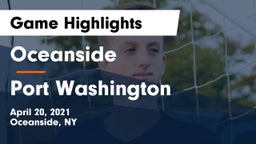 Oceanside  vs Port Washington Game Highlights - April 20, 2021