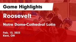 Roosevelt  vs Notre Dame-Cathedral Latin  Game Highlights - Feb. 13, 2023