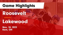 Roosevelt  vs Lakewood  Game Highlights - Nov. 18, 2023