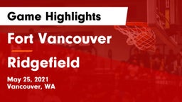 Fort Vancouver  vs Ridgefield  Game Highlights - May 25, 2021